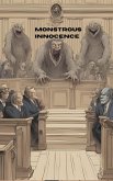 Monstrous Innocence (eBook, ePUB) Monstrous Innocence (eBook, ePUB)