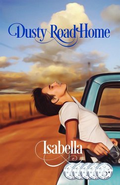 Dusty Road Home (eBook, ePUB) - Isabella