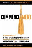 Commencement: The Beginning of a New Era in Higher Education (eBook, ePUB) Commencement: The Beginning of a New Era in Higher Education (eBook, ePUB)