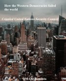 How the Western Democracies failed the world (eBook, ePUB) How the Western Democracies failed the world (eBook, ePUB)