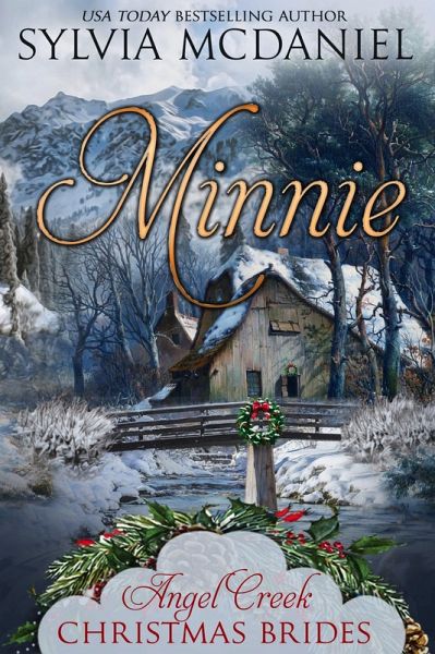 Minnie (Angel Creek Christmas Brides, #15) (eBook, ePUB)