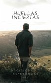 Huellas Inciertas (eBook, ePUB)