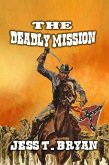 The Deadly Mission (eBook, ePUB)