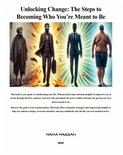 Cover Unlocking Change: The Steps to Becoming Who You're Meant to Be (eBook, ePUB)