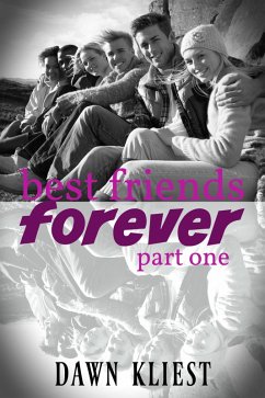 Best Friends Forever (Part One) (eBook, ePUB) - Kliest, Dawn