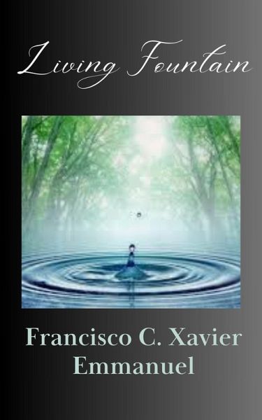 Living Fountain (Spiritism, #17) (eBook, ePUB) Living Fountain (Spiritism, #17) (eBook, ePUB)