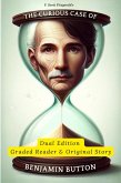 The Curious Case of Benjamin Button (Graded Reader + Original) (eBook, ePUB) The Curious Case of Benjamin Button (Graded Reader + Original) (eBook, ePUB)