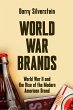 World War Brands: World War II and the... - Bild 1