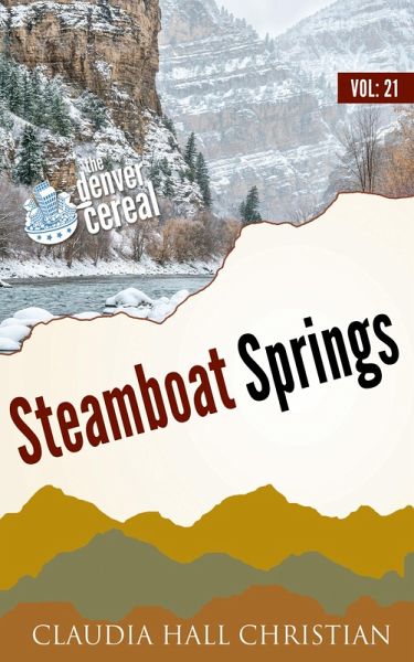 Steamboat Springs (Denver Cereal, #21) (eBook, ePUB)
