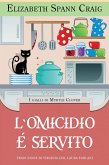L'Omicidio è Servito (I gialli di Myrtle Clover) (eBook, ePUB) L'Omicidio è Servito (I gialli di Myrtle Clover) (eBook, ePUB)