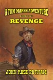 Revenge (A Tom Marsh Adventure, #5) (eBook, ePUB) Revenge (A Tom Marsh Adventure, #5) (eBook, ePUB)