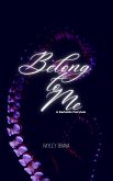 Belong to Me (The Darkside Fairytale Series, #1) (eBook, ePUB) Belong to Me (The Darkside Fairytale Series, #1) (eBook, ePUB)