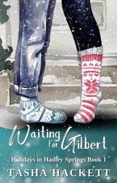 Waiting for Gilbert (Holidays in Hadley Springs, #1) (eBook, ePUB) - Hackett, Tasha