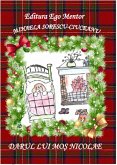 Darul lui Mo¿ Nicolae (eBook, ePUB)