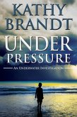 Under Pressure (An Underwater Investigation, #4) (eBook, ePUB) Under Pressure (An Underwater Investigation, #4) (eBook, ePUB)