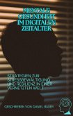 Mentale Gesundheit im digitalen Zeitalter (eBook, ePUB)