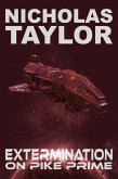 Extermination on Pike Prime (Service Term, #1) (eBook, ePUB) Extermination on Pike Prime (Service Term, #1) (eBook, ePUB)