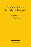Strafgesetzbücher der Zwischenkriegszeit (eBook, PDF)