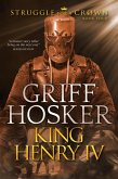 Henry IV (Struggle for a Crown, #4) (eBook, ePUB) Henry IV (Struggle for a Crown, #4) (eBook, ePUB)