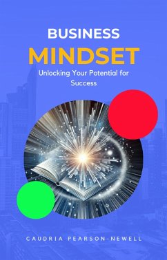 Cover Business Mindset: Unlocking Your Potential for Success (eBook, ePUB)