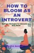 How to Bloom as an Introvert (eBook,... - Bild 1