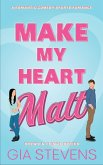 Make My Heart Malt: A Romantic Comedy Sports Romance (Brews and Flings, #2) (eBook, ePUB)