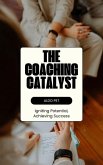 The Coaching Catalyst (eBook, ePUB)