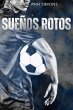 Sueños rotos (eBook, ePUB) - Bild 1