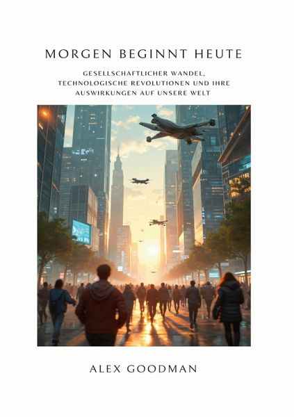 Morgen beginnt heute (eBook, ePUB) Morgen beginnt heute (eBook, ePUB)