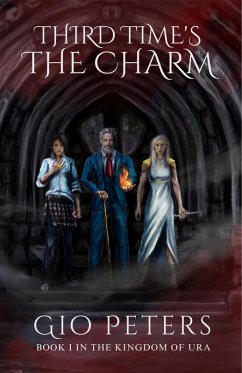 Cover Third Time's the Charm (The Kingdom of Ura, #1) (eBook, ePUB)