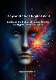 Beyond the Digital Veil (eBook, ePUB)