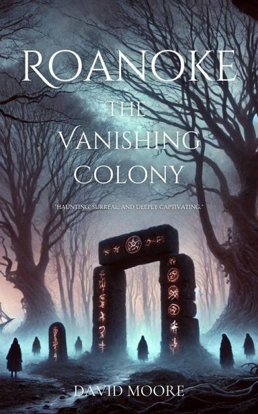 Roanoke: The Vanishing Colony (eBook, ePUB) Roanoke: The Vanishing Colony (eBook, ePUB)
