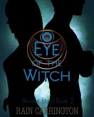 Eye of the Witch (Ancient Blood Series, #2) (eBook, ePUB) Eye of the Witch (Ancient Blood Series, #2) (eBook, ePUB)