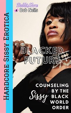 Sissy Counseling by the Black World Order (Blacked Future) (eBook, ePUB) - Mare, Bobbi