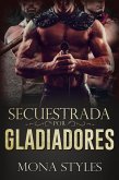 Secuestrada por Gladiadores (eBook, ePUB) Secuestrada por Gladiadores (eBook, ePUB)