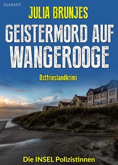 Geistermord auf Wangerooge. Ostfrieslandkrimi (eBook, ePUB) - Brunjes, Julia