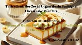 Tatli Söleni: Her Zevke Uygun Muzlu Puding ve Cheesecake Tarifleri (eBook, ePUB)