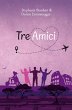 Tre Amici (eBook, ePUB) - Bild 1