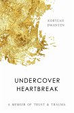 Undercover Heartbreak (eBook, ePUB)