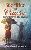 Sacrifice of Praise (eBook, ePUB)