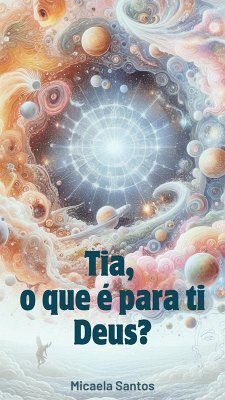 Cover Tia, o que é para ti Deus? (eBook, ePUB)
