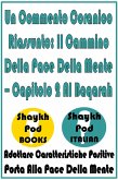 Un Commento Coranico Riassunto: Il Cammino Della Pace Della Mente - Capitolo 2 Al Baqarah (eBook, ePUB) Un Commento Coranico Riassunto: Il Cammino Della Pace Della Mente - Capitolo 2 Al Baqarah (eBook, ePUB)