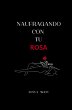 Naufragando con tu rosa (eBook, ePUB) - Bild 1