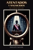 Atentados y Magnicidios (eBook, ePUB) Atentados y Magnicidios (eBook, ePUB)
