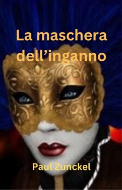 Cover La Maschera dell'Inganno (eBook, ePUB)