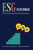 Esg Explored : Environmental Social Governance (eBook, ePUB) Esg Explored : Environmental Social Governance (eBook, ePUB)