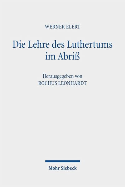 Die Lehre des Luthertums im Abriß (eBook, PDF)
