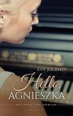 Hello Agnieszka (Between Two Worlds, #2) (eBook, ePUB)