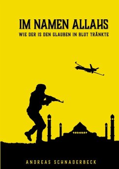 Im Namen Allahs (eBook, ePUB) - Schnaderbeck, Andreas