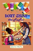 Don't Chew the Fufu (eBook, ePUB)